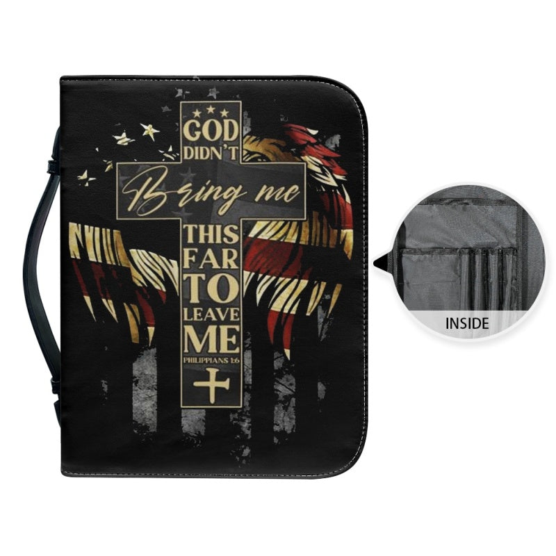 God Didn't Bring Me This Far Bible Cover