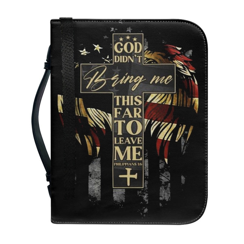 God Didn't Bring Me This Far Bible Cover