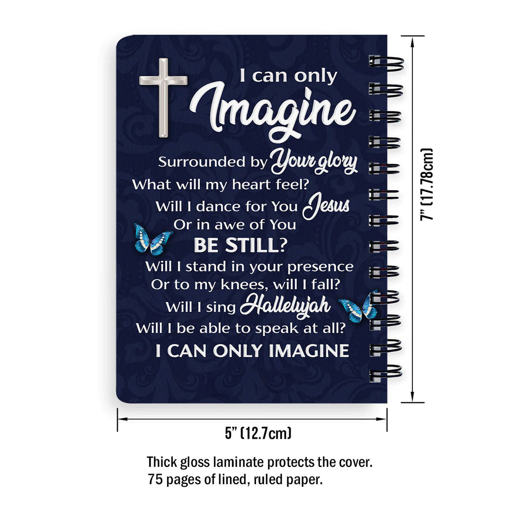 Personalized "I Can Only Imagine" Spiral Journal