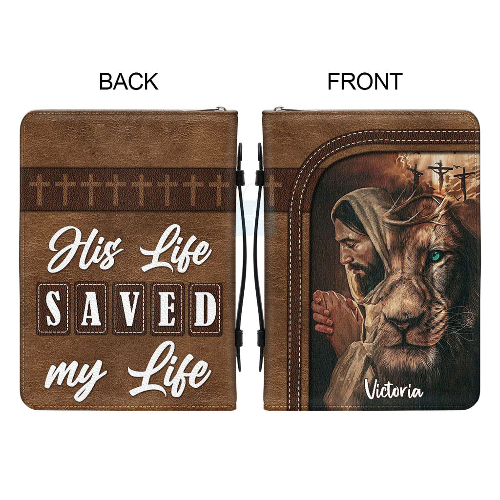 His Life Saved My Life Personalized Bible Cover