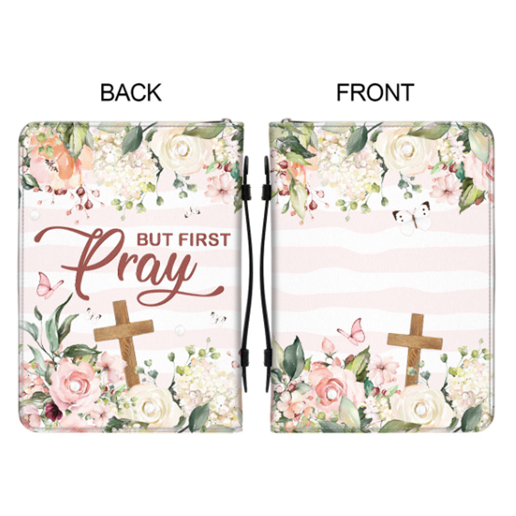 Personalized But First Pray Floral Bible Cover