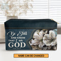 Be Still And Know Personalized Makeup Bag