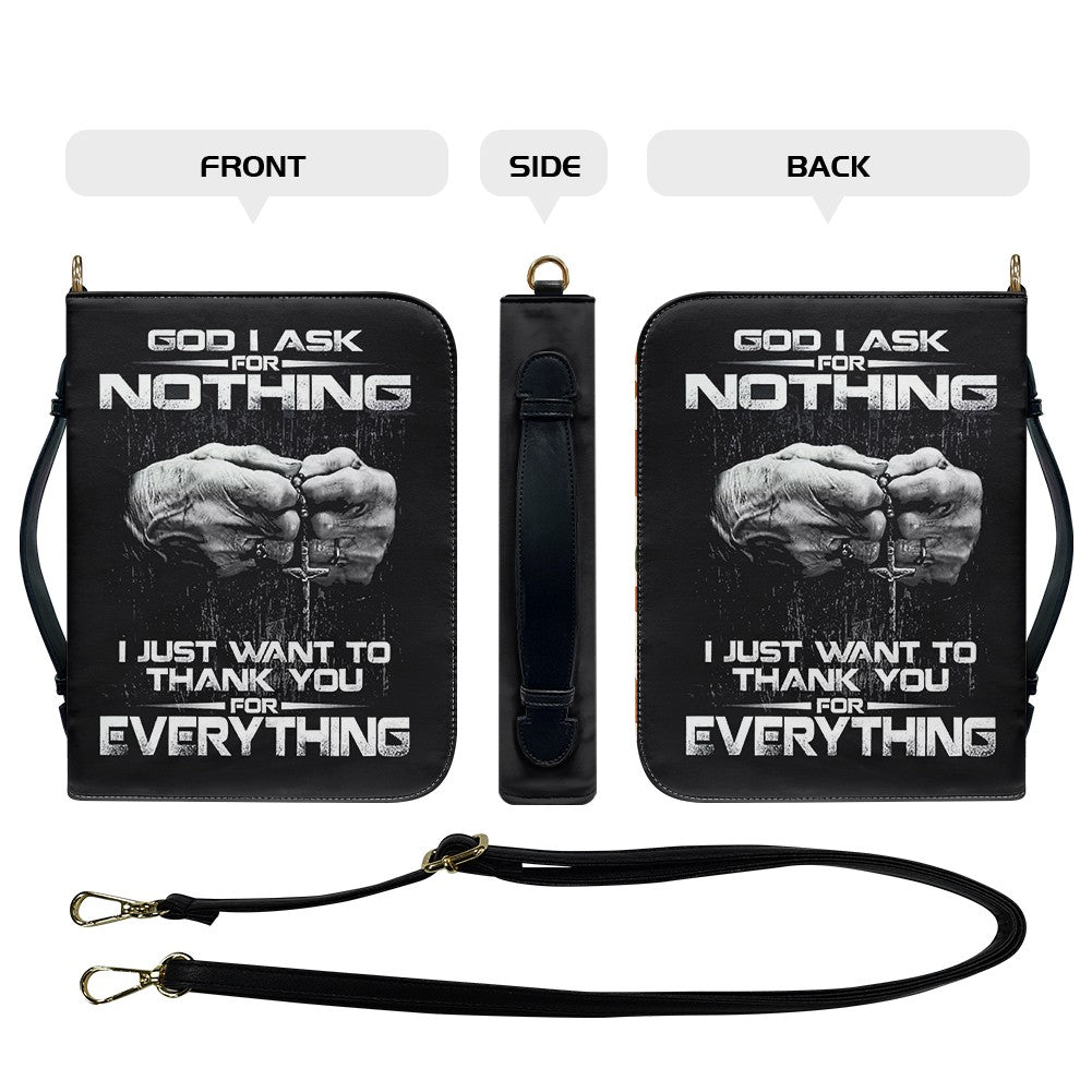 Personalized God I Ask For Nothing Bible Cover