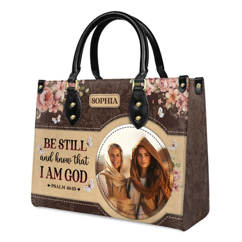 Be Still And Know Psalm 46:10 Leather Handbag