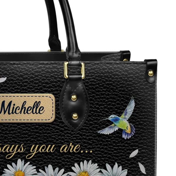 God Says You Are Hummingbird Leather Tote Bag