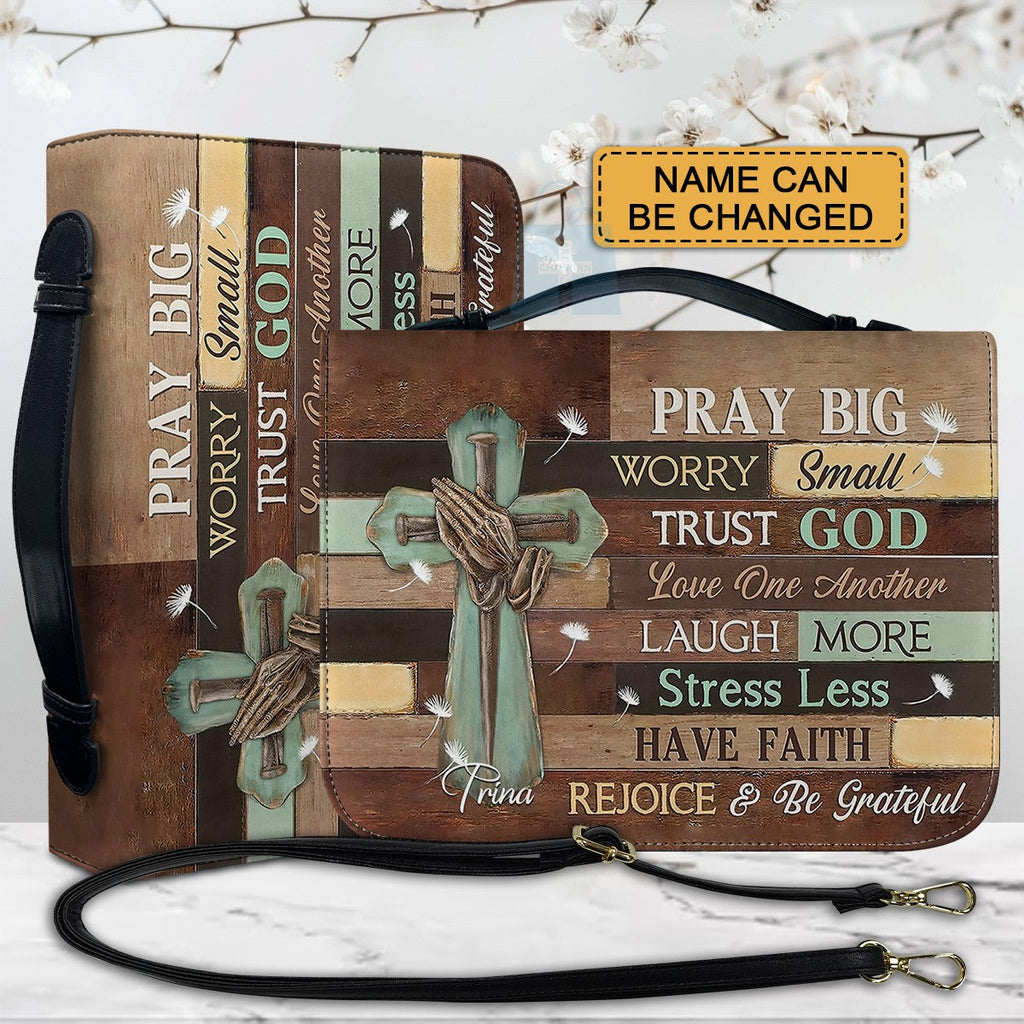 Pray Big, Trust God Personalized Bible Cover