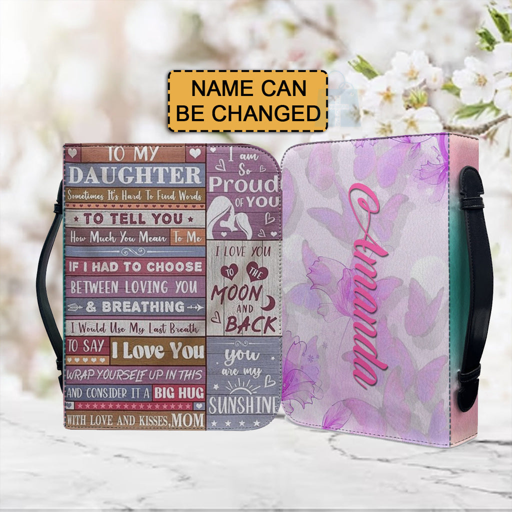 To My Daughter From Mom Personalized Bible Cover