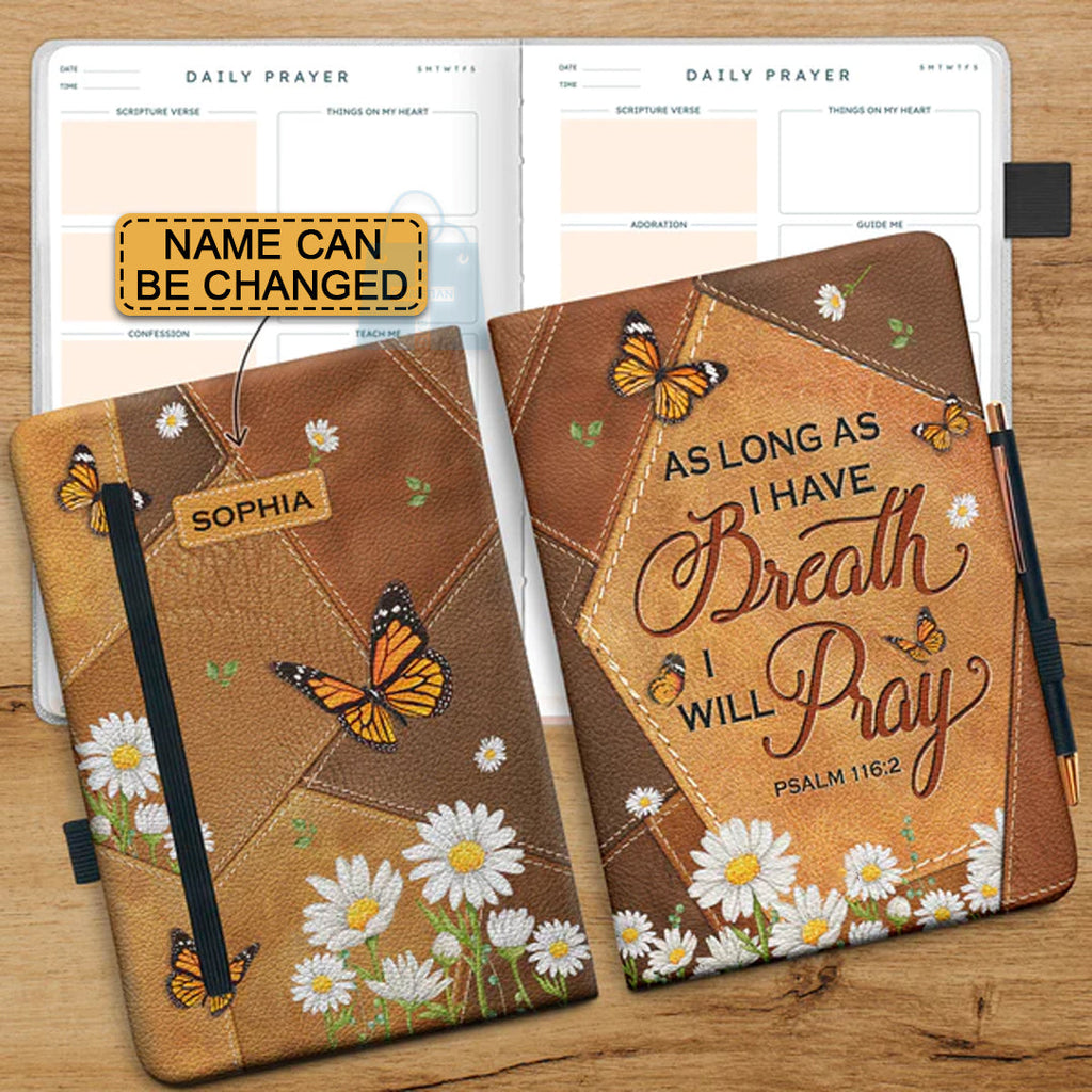 Personalized Psalm 116:2 Daisy Butterfly Leather Prayer Journal