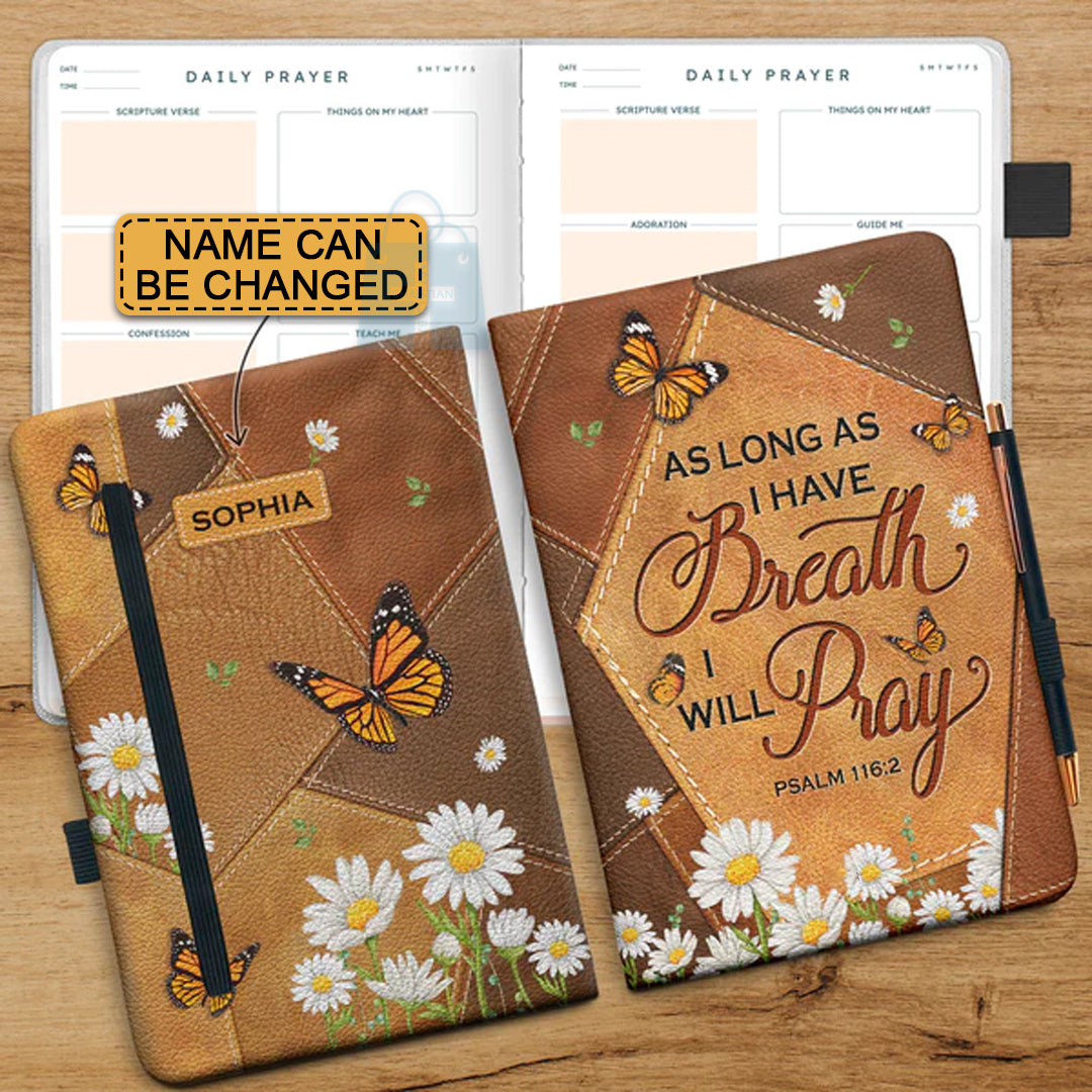 Personalized Psalm 116:2 Daisy Butterfly Leather Prayer Journal