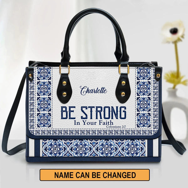Be Strong In Your Faith Personalized Leather Tote