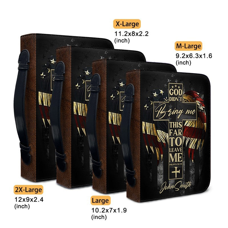God Didn't Bring Me This Far Custom Bible Cover