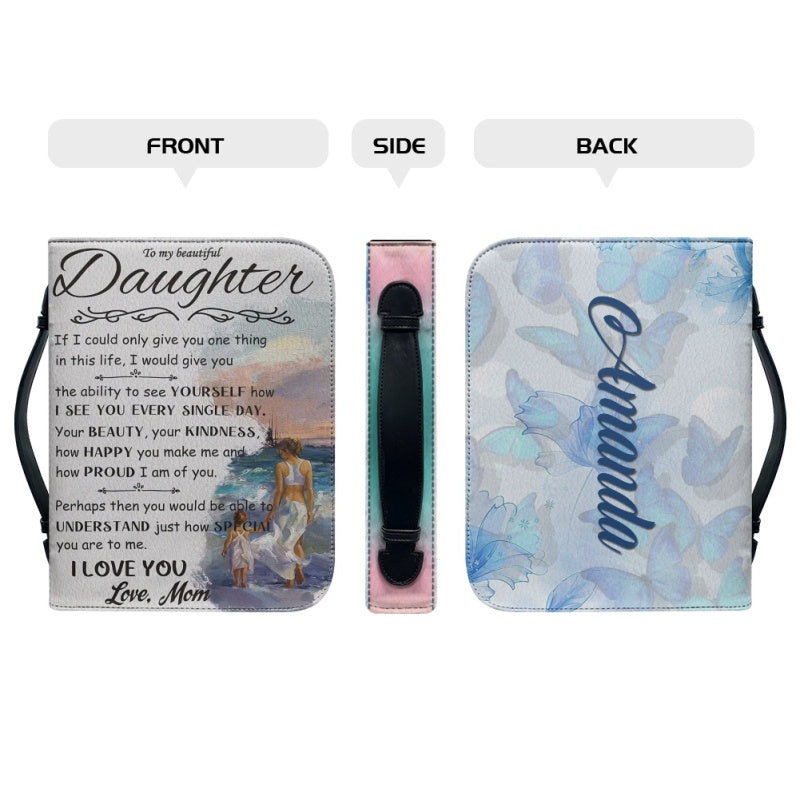 Personalized To My Daughter From Mom Bible Cover