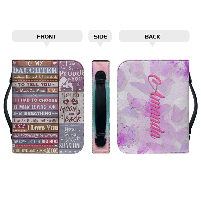 To My Daughter From Mom Personalized Bible Cover