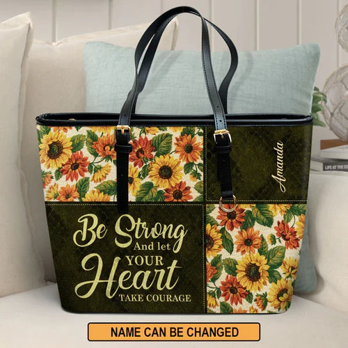 Be Strong & Take Courage Custom Leather Tote Bag