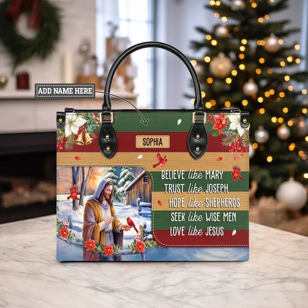 Believe Like Mary Trust Like Joseph Leather Bag