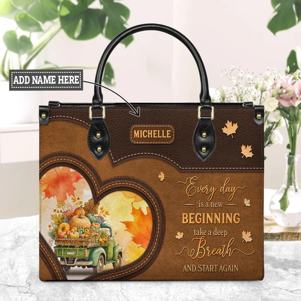 Every Day Is A New Beginning Leather Handbag